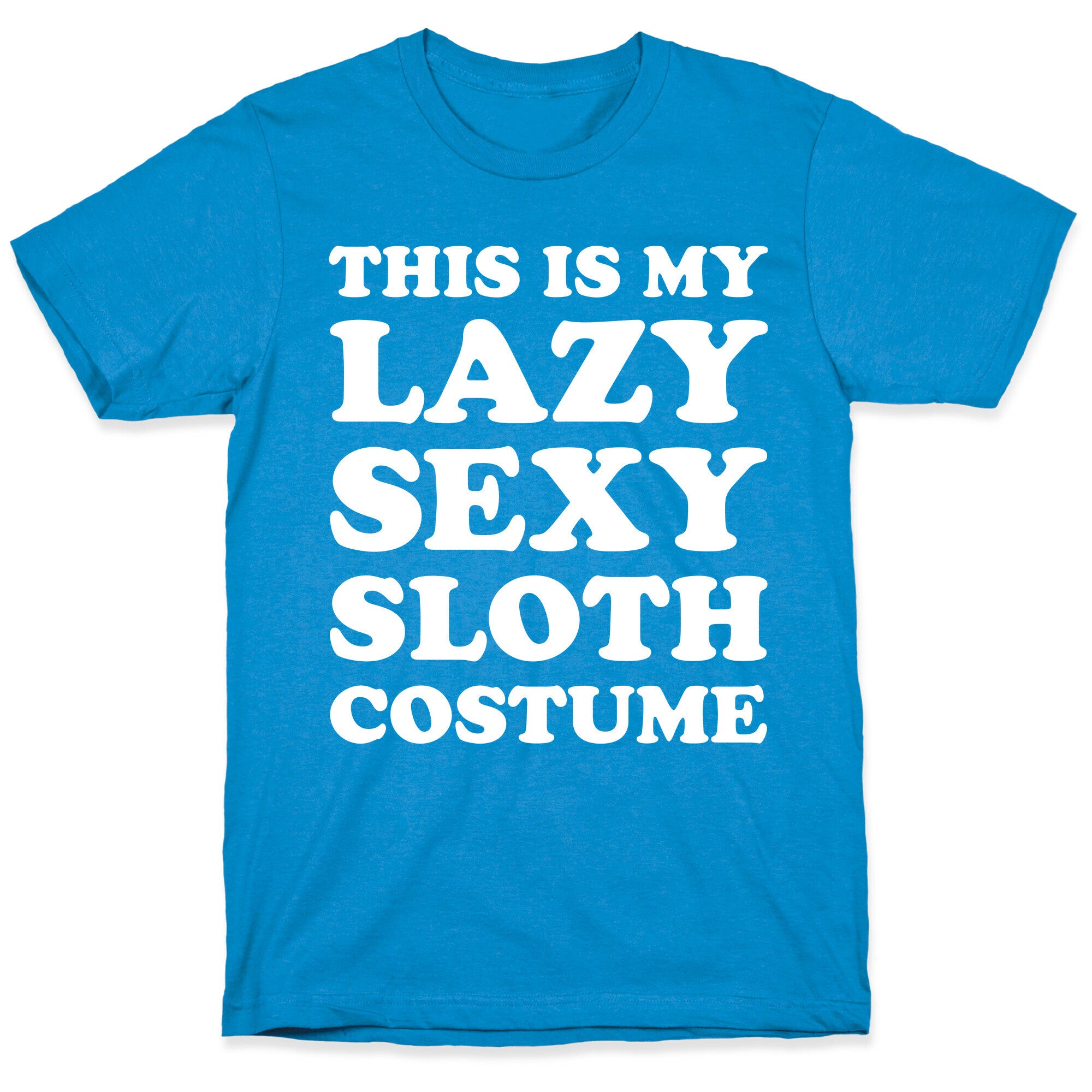 This Is My Lazy Sexy Sloth Costume T-Shirt